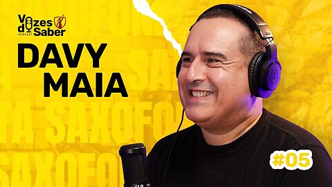 #EP5 | Saxofonista Davy Maia: Harmonizando o Mundo com o Evangelho de Jesus Cristo