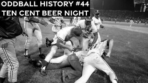 44: Ten Cent Beer Night