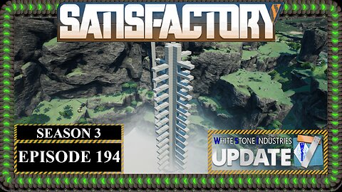 Modded | Satisfactory U7 | S3 Episode 194