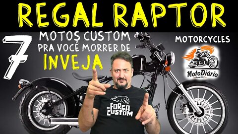 REGAL RAPTOR Motorcycles: 7 MOTOS CUSTOM PARA VOCÊ MORRER DE INVEJA