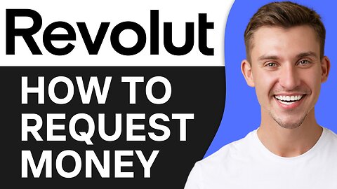 HOW TO REQUEST MONEY ON REVOLUT