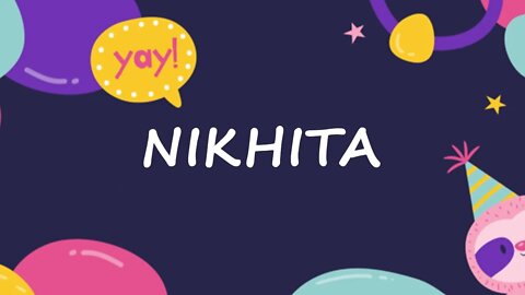 Happy Birthday to Nikhita - Birthday Wish From Birthday Bash