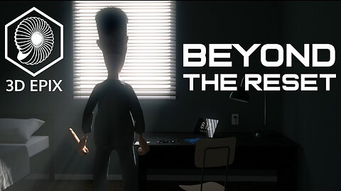 BEYOND THE RESET - 3D Epix Inc.