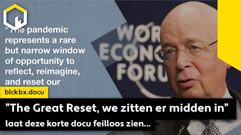 ”The Great Reset, we zitten er midden in” laat deze korte docu feilloos zien...