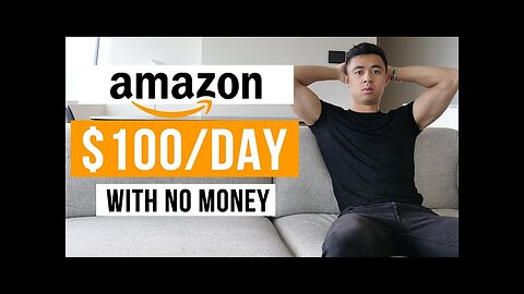 How To Make Money With Amazon FBA With No Money (In 2023)