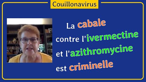 L'ivermectine et l'azithromycine marche mieux contre le COVID que les vaccins