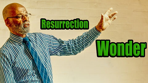 Resurrection Wonder