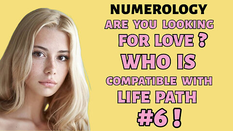 Life Path Number 6 Love Compatibility: Nurturing Relationships