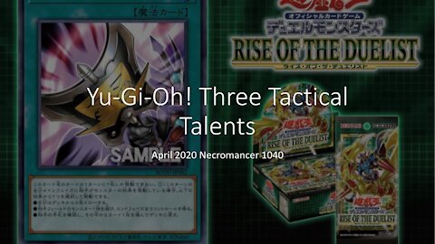 Yu Gi Oh! Three Tactical Talents: The Broken Card! April 2020 Discussion video