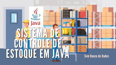 O Dia em que Criei um Sistema de Controle de Estoque em Java SEM Banco de Dados