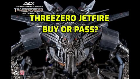 THREEZERO JETFIRE - Threezero Jetfire buy or pass? - Transformers Revenge Of The Fallen DLX Jetfire