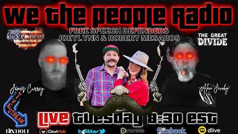 #148 We The People Radio LIVE 3/21/2023 with Joeylynn & Robert Mesaros The Free Speech Defenders