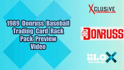 1989 Donruss Baseball Trading Card Rack Pack Preview Video | Xclusive Collectibles