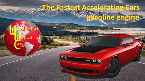 The Fastest Acelerating Cars with gasoline engine