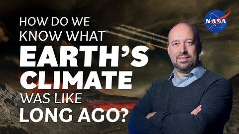 How Do We Know What Earth's Climate Was Like Long Ago We Asked a NASA Scientist