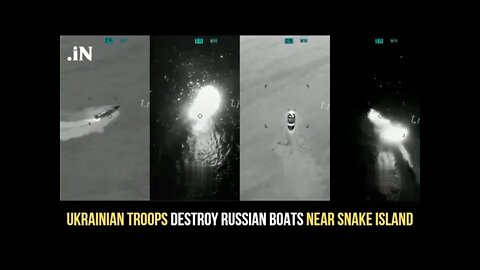 Ukrainian Troops Destroy Two Russian Boats Near Snake Island