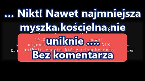 … Nikt! Nawet najmniejsza myszka kościelna nie uniknie ….