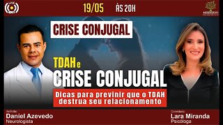 TDAH e Crise Conjugal. Dicas para previnir que o TDAH destrua seu relacionamento