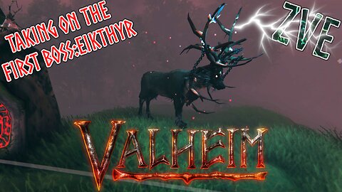 Valheim EP 2 - Taking on the first boss: Eikthyr!