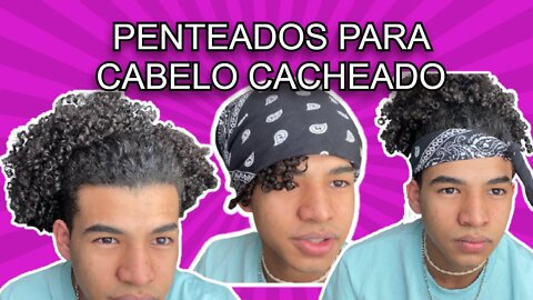 PENTEADOS PARA CABELO CACHEADO MASCULINO