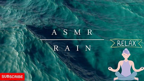 asmr and rain sounds , for sleeping fast