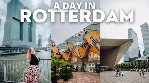 A day exploring Rotterdam | Netherlands travel