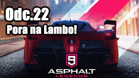 Asphalt 9 odc 22 Pora na Lambo!