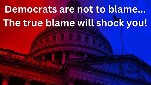 Are Democrats the problem? Find out the truth.