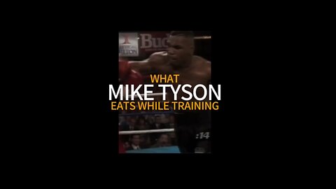 What Mike Tyson eats while training