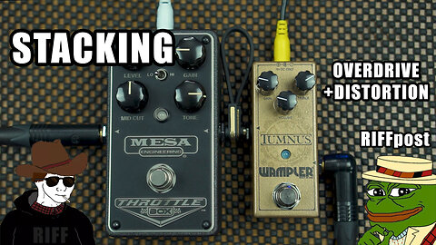 FX CHAIN: Overdrive + Distortion Stacking (WAMPLER Tumnus + MESA Boogie Throttle Box)