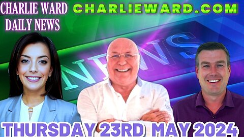 CHARLIE WARD WITH PAUL BROOKER & DREW DEMI - THURSDAY 23RD MAY 2024