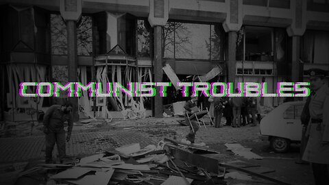 Communist Troubles 1985