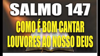 Livro dos Salmos da Bíblia: Salmo 147