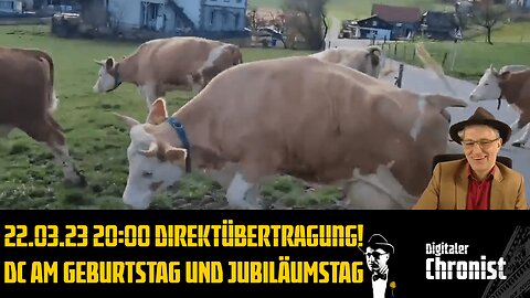 22.03.23 20:00 Direktübertragung! DC am Geburtstag und Jubiläumstag