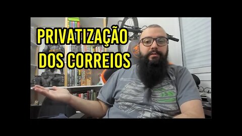 Privatização dos Correios !