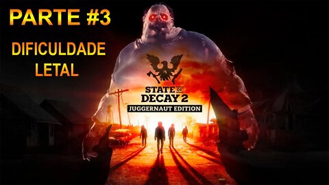 State Of Decay 2: Juggernaut Edition - [Parte 3] - Dificuldade LETAL - 1440p