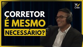 CORRETOR É MESMO NECESSÁRIO? | Cortes do Mi Casa