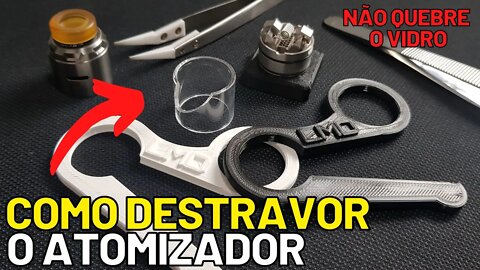 Como DESTRAVAR o atomizador PRESO do vape! Não quebre o vidro do atomizador!!