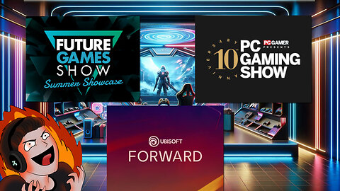 Reacting To Future Game Show, Ubisoft Forward, & PC Gaming Show