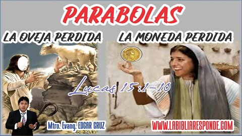 PARABOLAS: LA OVEJA PERDIDA & MONEDA PERDIDA - EVANGELISTA EDGAR CRUZ