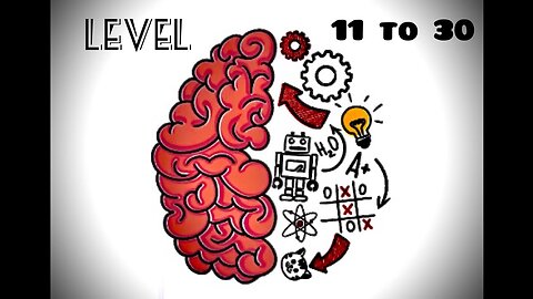 Brain Test: Tricky puzzles-Game ( Levels 11 To 30 Solution)