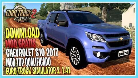 Mod CHEVROLET S10 2017 EURO TRUCK SIMULATOR 2 VERSÃO 1.41