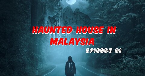 Haunted House In Malaysia | Part No 01