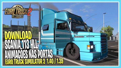 DOWNLOAD SCANIA 113HLL EURO TRUCK SIMULATOR 2 VERSÃO 1.40 / 1.39