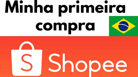 Minha primeira compra na Shopee😲