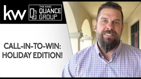 Call-in-to-Win: Holiday Edition! | Kimo Quance