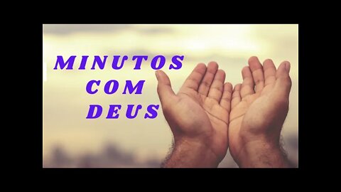 MINUTOS COM DEUS: UMA INTERCESSÃO PELA SUA FAMÍLIA. CC