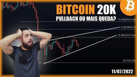 BITCOIN EM 20K! PULLBACK ou MAIS QUEDA? Análise BTC 11/07/2022