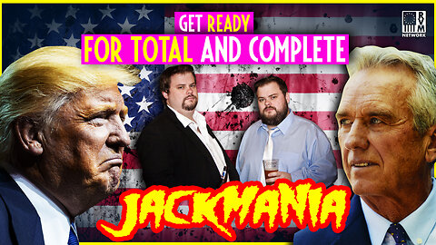 RFK TRUMP And Total JACKMANIA!!!