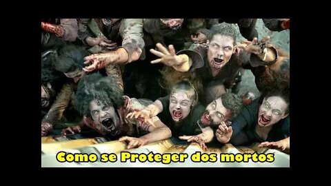 Como se proteger dos mortos ?